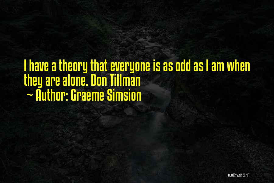 Tillman Quotes By Graeme Simsion