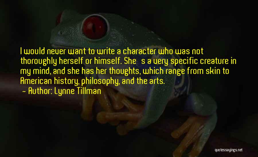 Tillman Quotes By Lynne Tillman