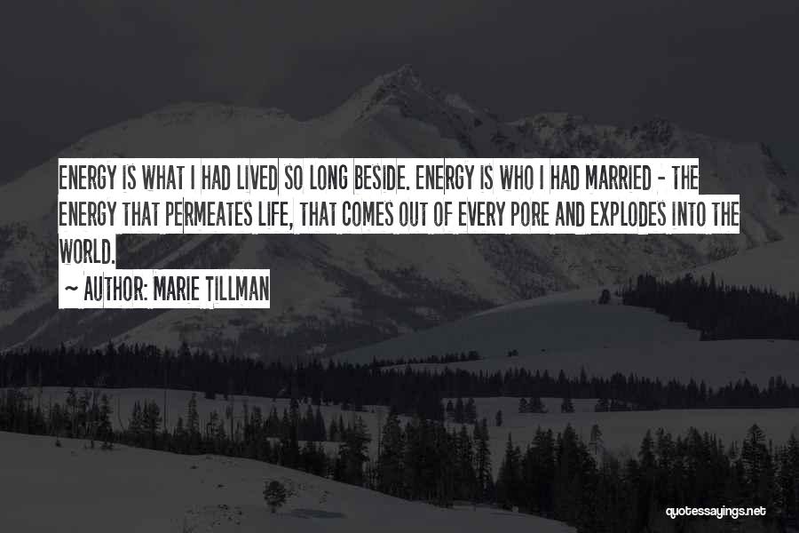 Tillman Quotes By Marie Tillman