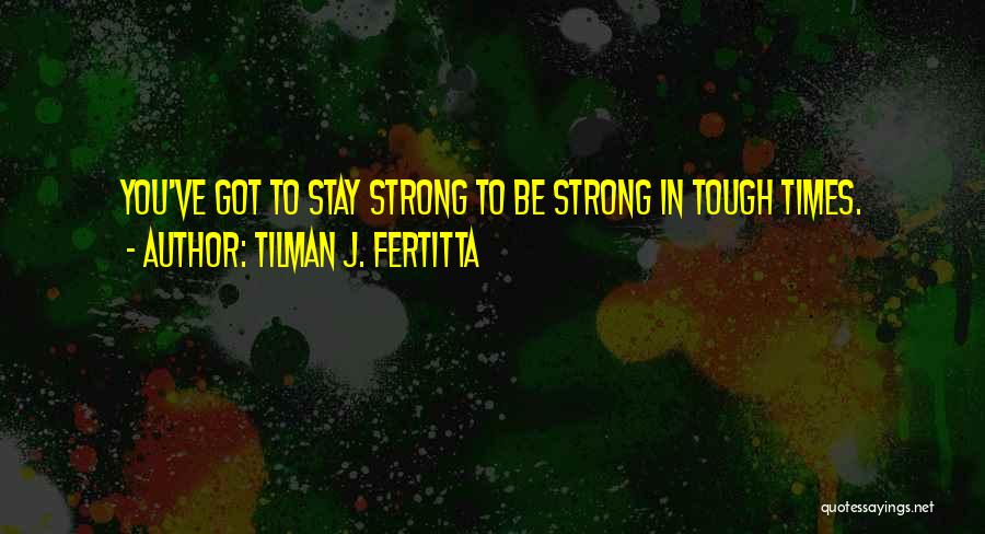 Tilman J. Fertitta Quotes 1832053