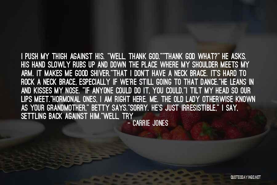 Tilt Your Head Quotes By Carrie Jones Tilt Your Head Quotes By Carrie Jones