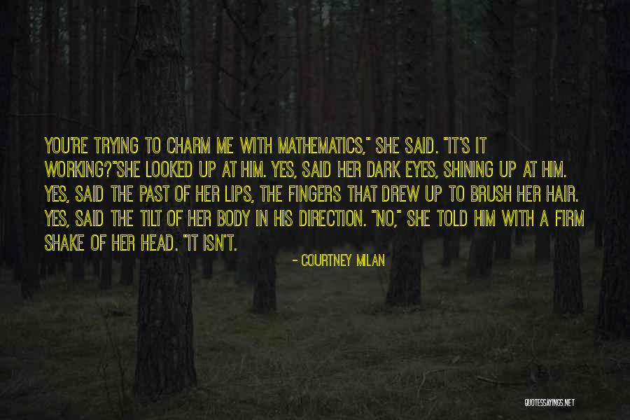 Tilt Your Head Quotes By Courtney Milan Tilt Your Head Quotes By Courtney Milan
