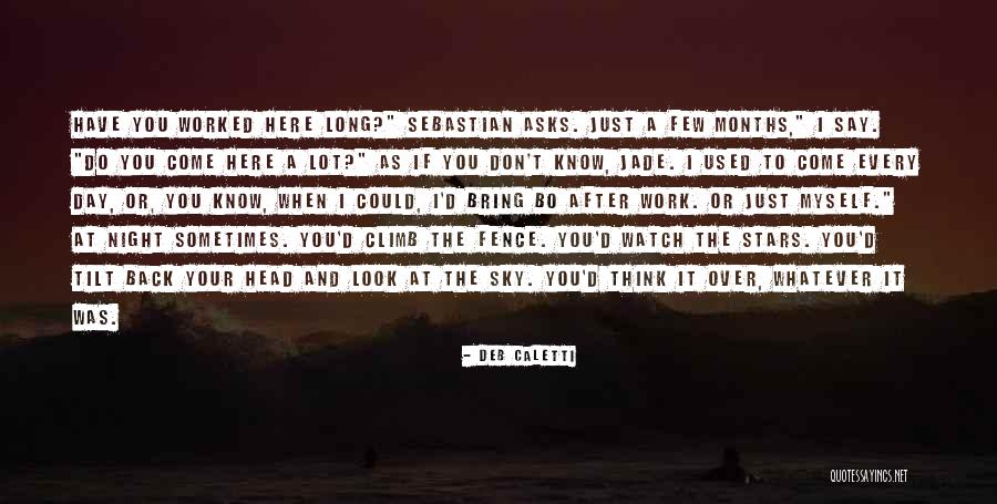 Tilt Your Head Quotes By Deb Caletti Tilt Your Head Quotes By Deb Caletti