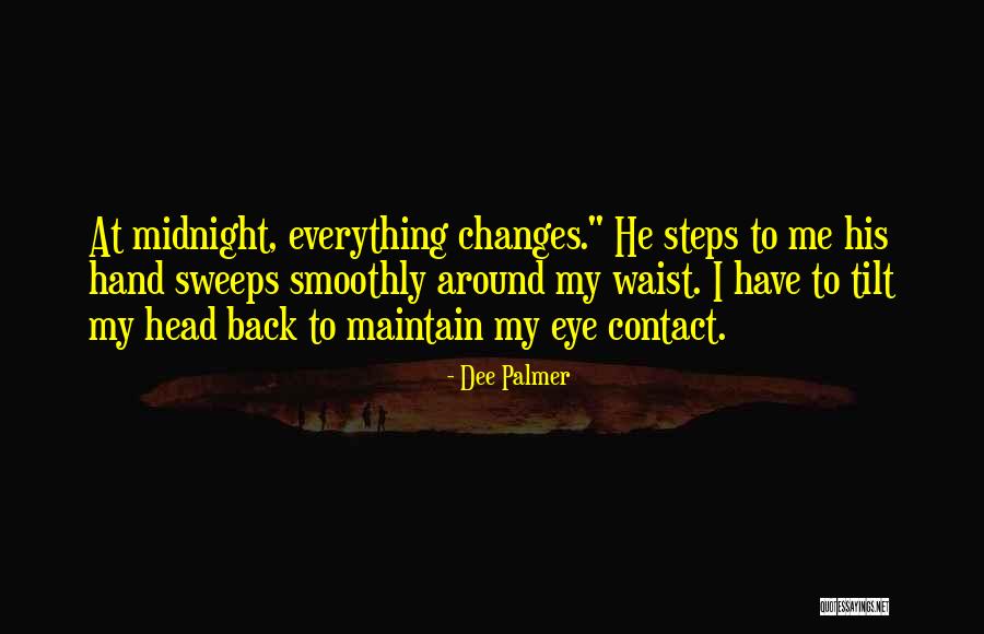 Tilt Your Head Quotes By Dee Palmer Tilt Your Head Quotes By Dee Palmer