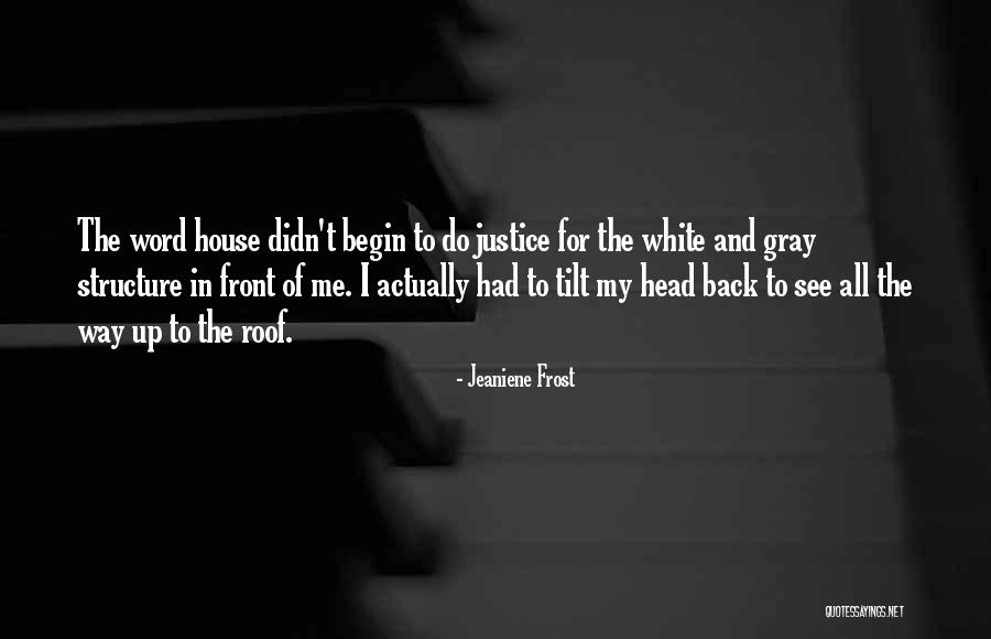 Tilt Your Head Quotes By Jeaniene Frost Tilt Your Head Quotes By Jeaniene Frost