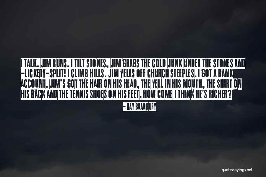 Tilt Your Head Quotes By Ray Bradbury Tilt Your Head Quotes By Ray Bradbury
