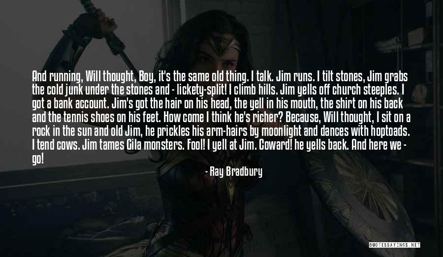 Tilt Your Head Quotes By Ray Bradbury Tilt Your Head Quotes By Ray Bradbury