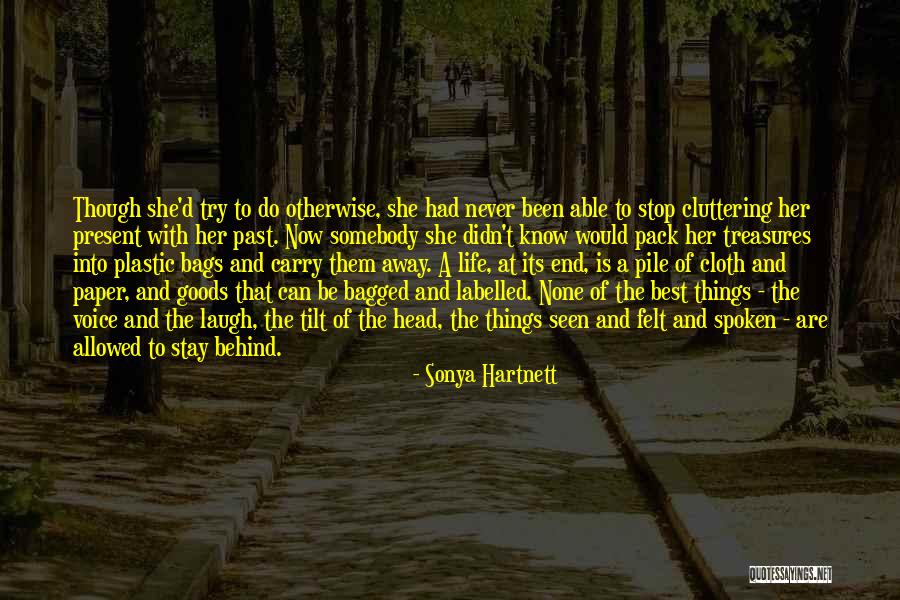 Tilt Your Head Quotes By Sonya Hartnett Tilt Your Head Quotes By Sonya Hartnett