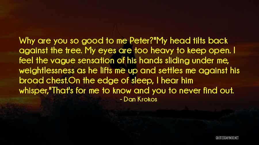 Tilts Quotes By Dan Krokos Tilts Quotes By Dan Krokos