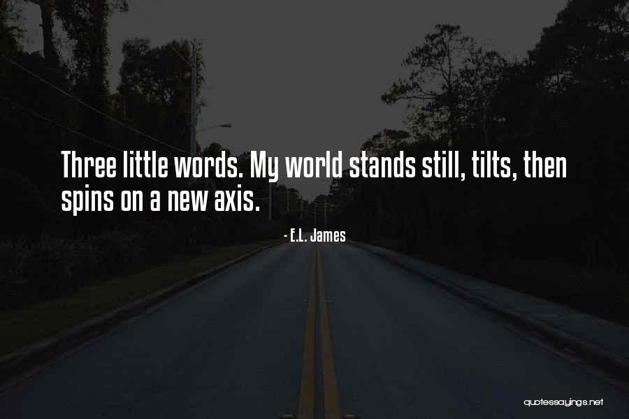 Tilts Quotes By E.L. James Tilts Quotes By E.L. James