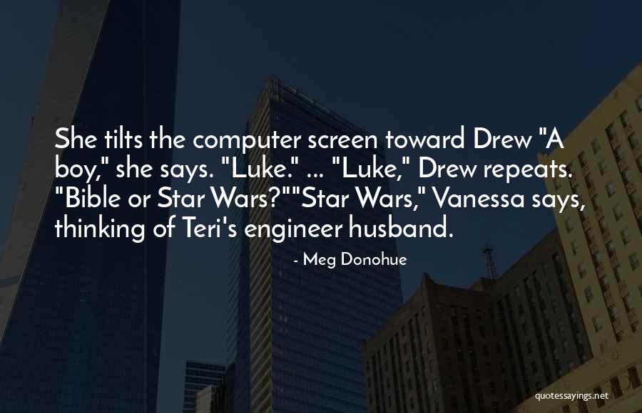Tilts Quotes By Meg Donohue Tilts Quotes By Meg Donohue