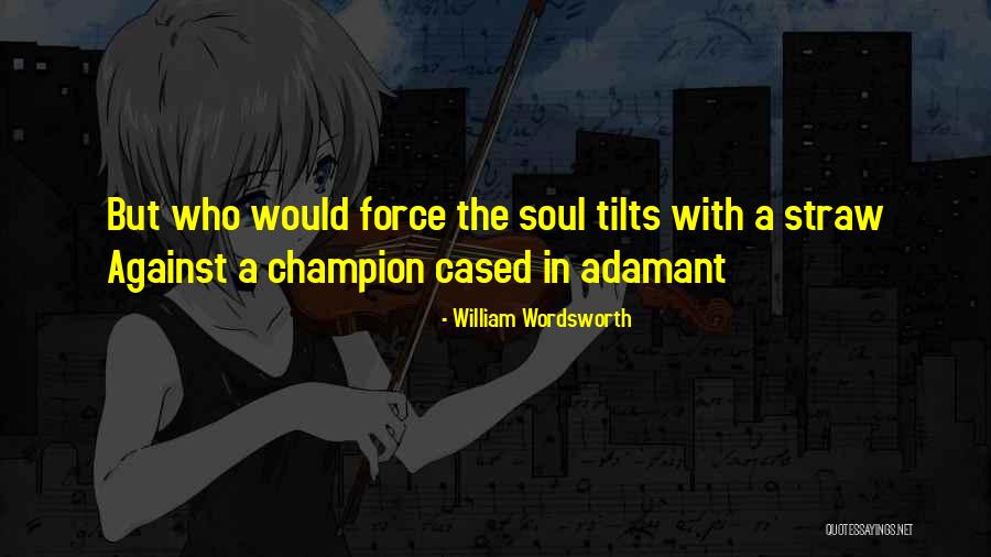 Tilts Quotes By William Wordsworth Tilts Quotes By William Wordsworth