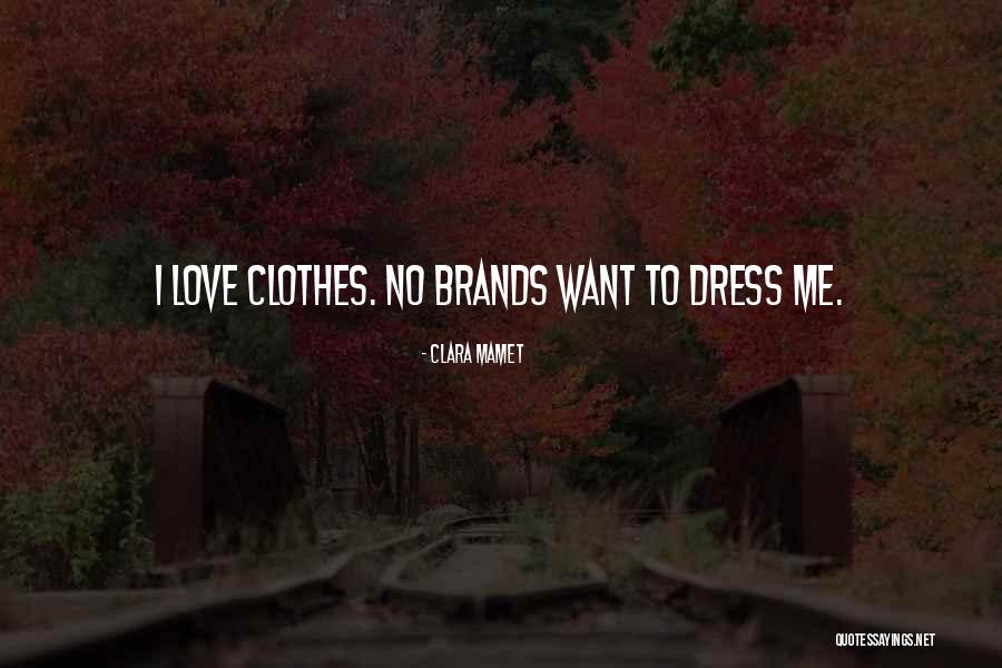 Tiluk Kamod Quotes By Clara Mamet Tiluk Kamod Quotes By Clara Mamet