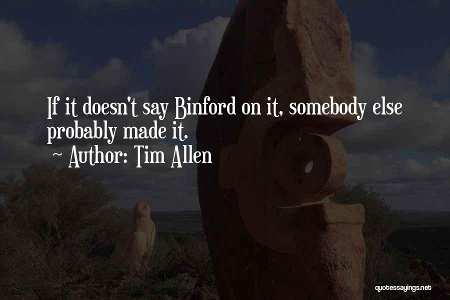 Tim Allen Quotes 1250308