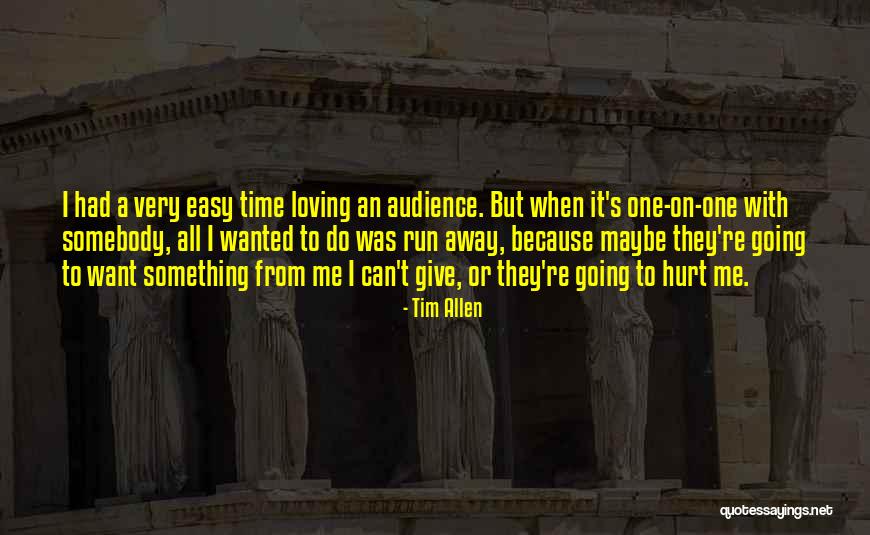 Tim Allen Quotes 1878389 Tim Allen Quotes 1878389