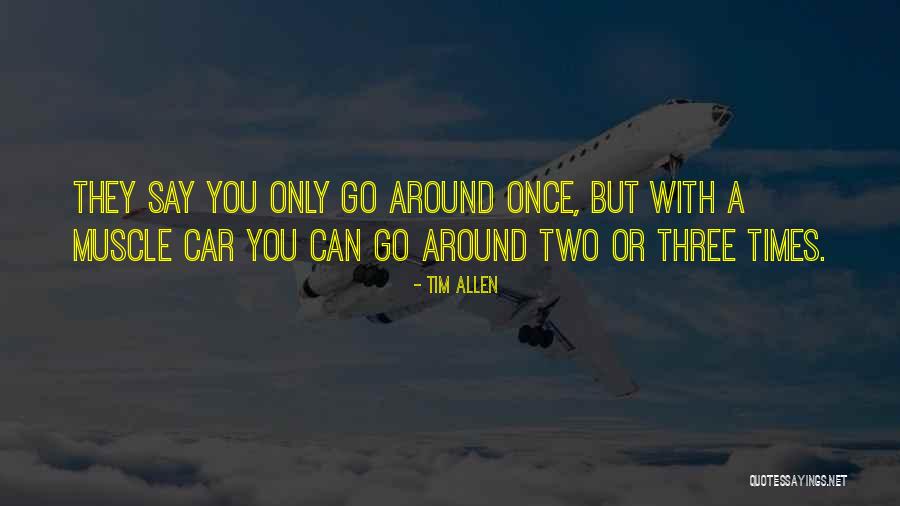 Tim Allen Quotes 2115649 Tim Allen Quotes 2115649