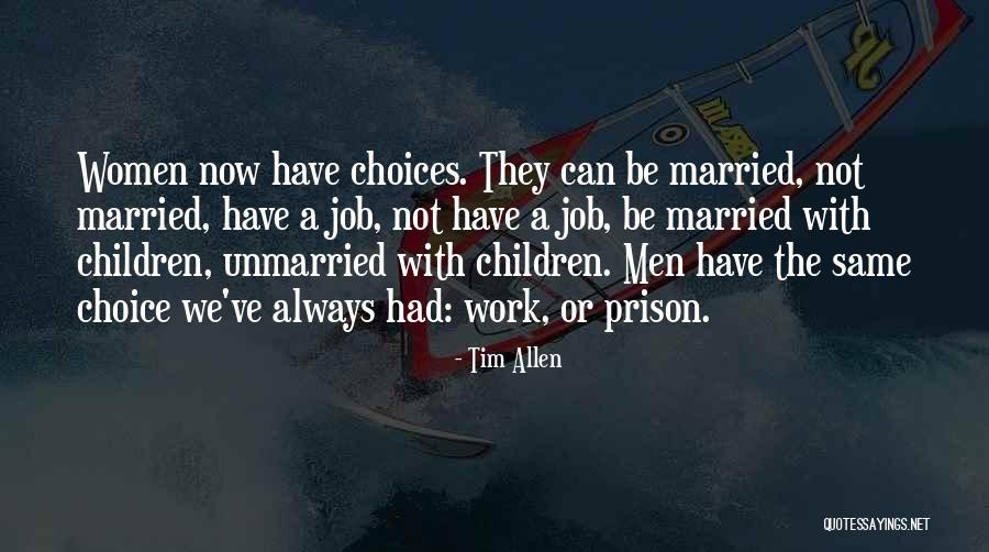 Tim Allen Quotes 2184290 Tim Allen Quotes 2184290