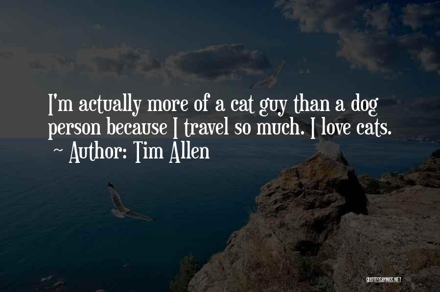 Tim Allen Quotes 322076