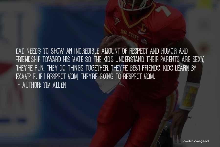 Tim Allen Quotes 361214