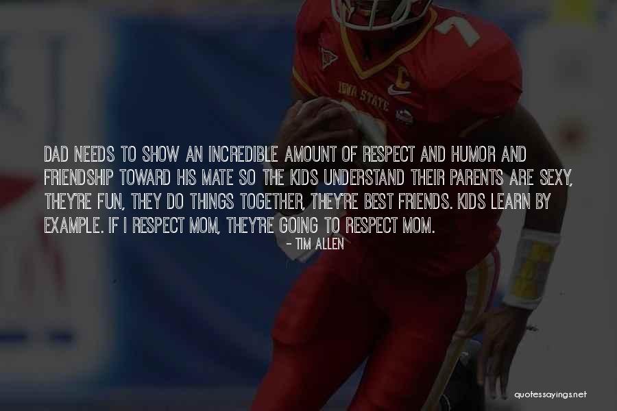 Tim Allen Quotes 361214 Tim Allen Quotes 361214