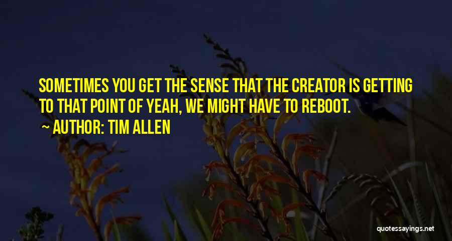 Tim Allen Quotes 417079