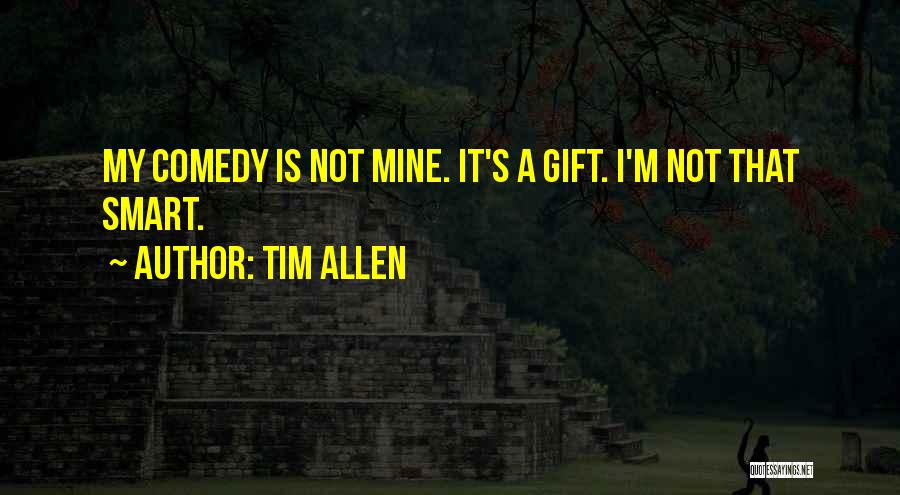 Tim Allen Quotes 527831