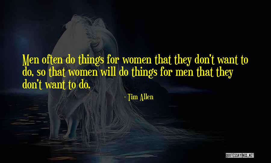 Tim Allen Quotes 668099 Tim Allen Quotes 668099