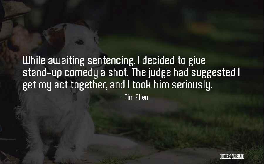 Tim Allen Quotes 895032 Tim Allen Quotes 895032