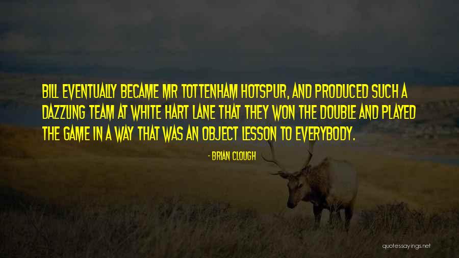 Tim Benzidrino Quotes By Brian Clough Tim Benzidrino Quotes By Brian Clough