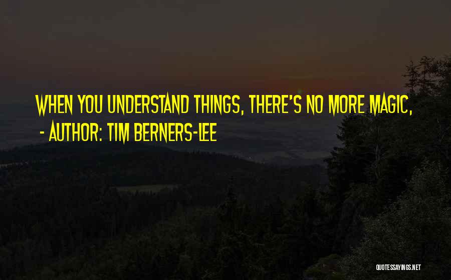 Tim Berners-Lee Quotes 1162385