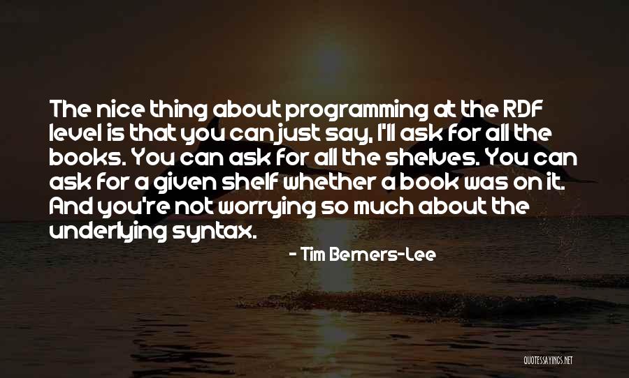 Tim Berners-Lee Quotes 1651660