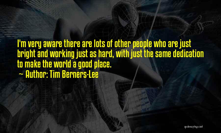 Tim Berners-Lee Quotes 1827339