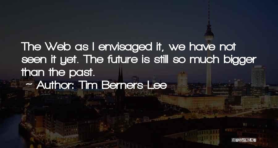 Tim Berners-Lee Quotes 576110