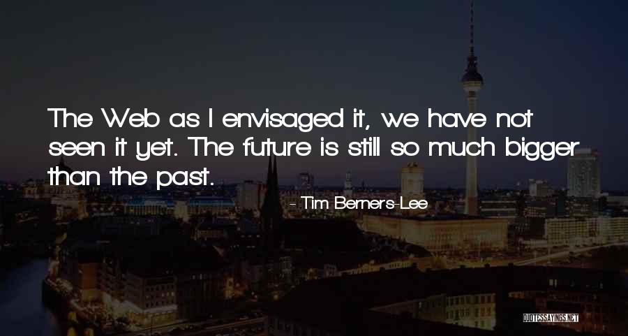 Tim Berners-Lee Quotes 576110