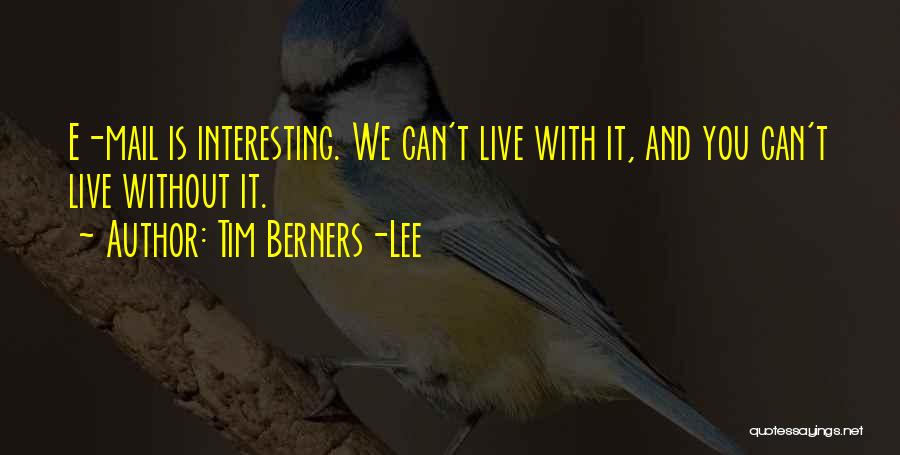 Tim Berners-Lee Quotes 722667