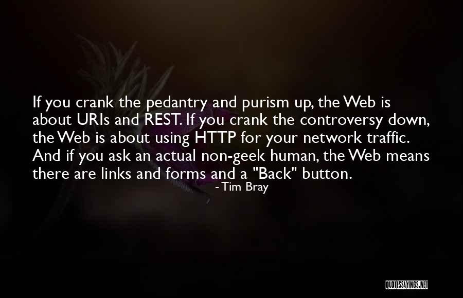 Tim Bray Quotes 979934