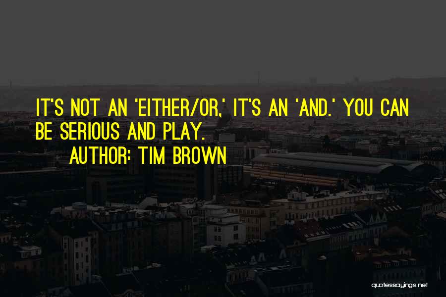 Tim Brown Quotes 1128937