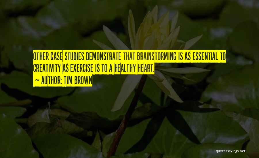 Tim Brown Quotes 1808453