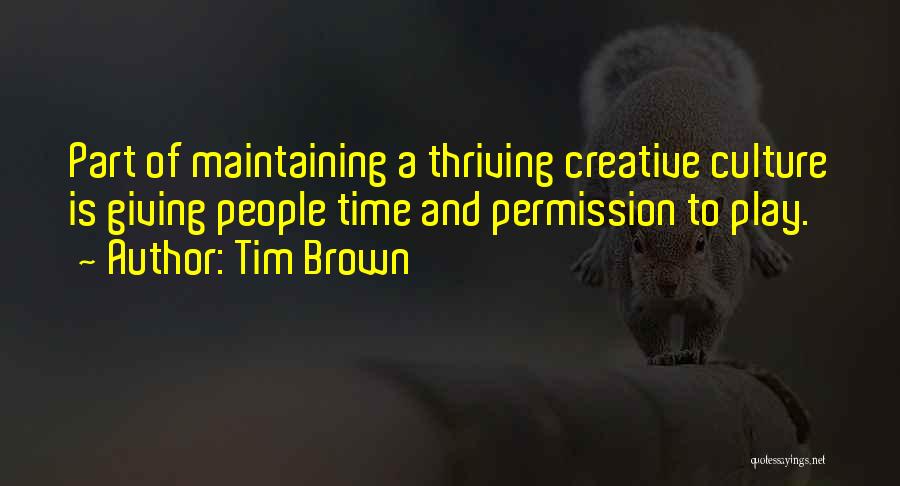 Tim Brown Quotes 196923