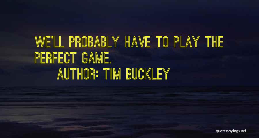 Tim Buckley Quotes 1777547