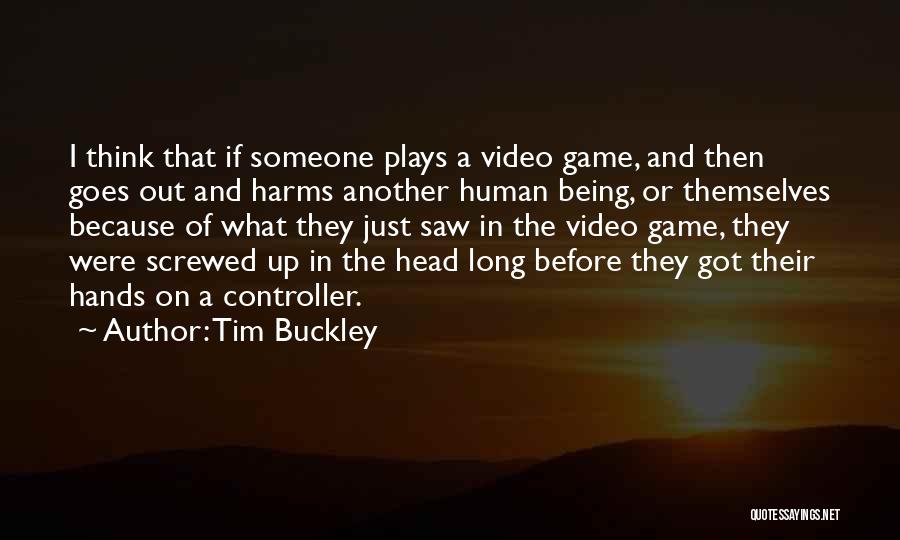 Tim Buckley Quotes 2223278