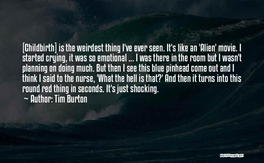 Tim Burton Quotes 1670249