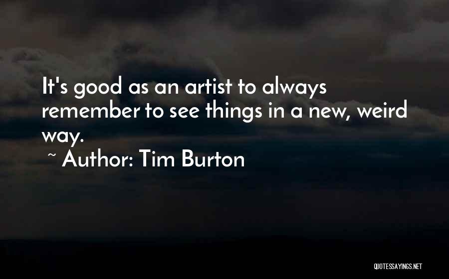 Tim Burton Quotes 464237