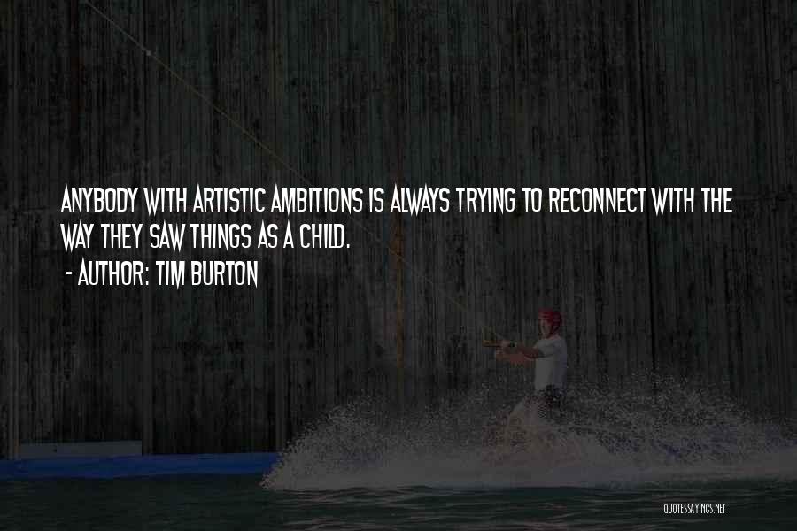 Tim Burton Quotes 547721