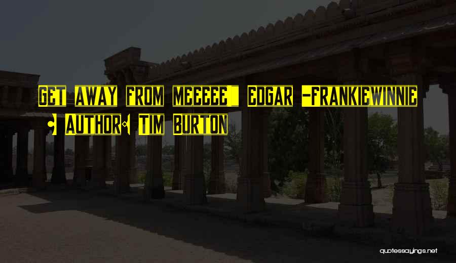 Tim Burton Quotes 846240