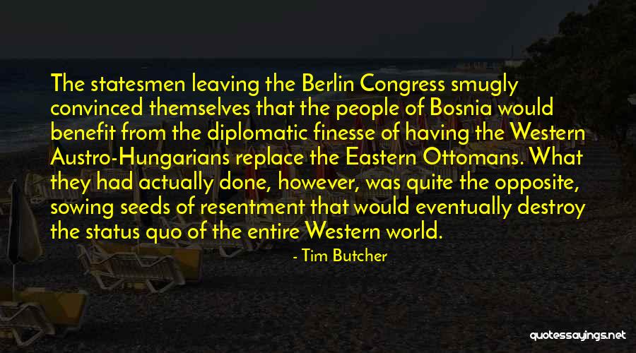 Tim Butcher Quotes 1825357