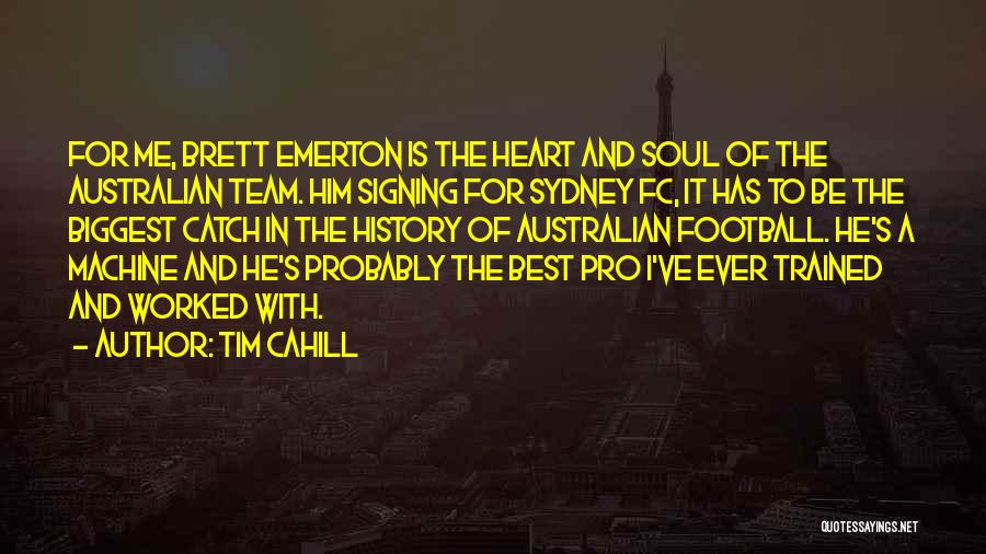 Tim Cahill Quotes 1238384