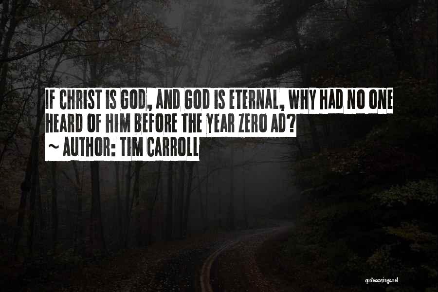 Tim Carroll Quotes 1497526