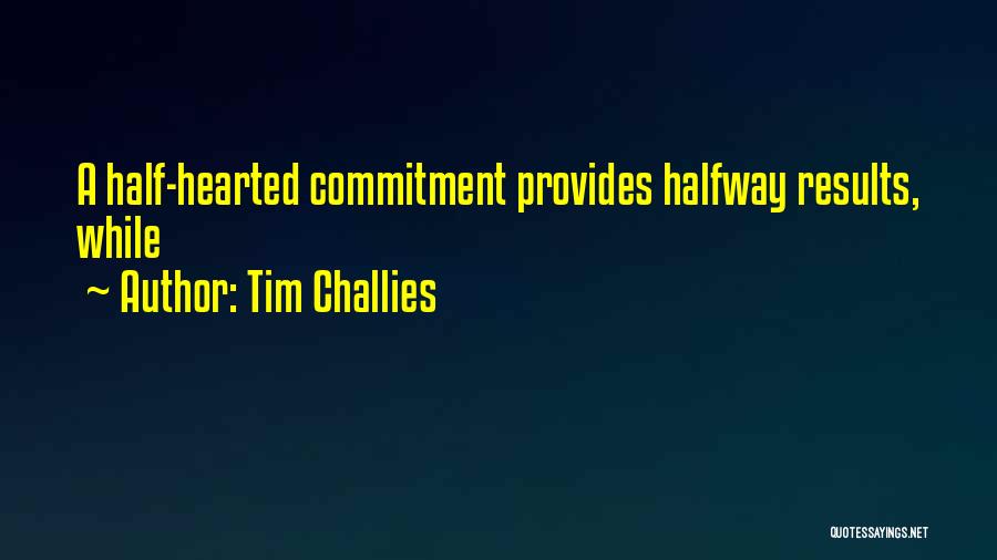 Tim Challies Quotes 138491
