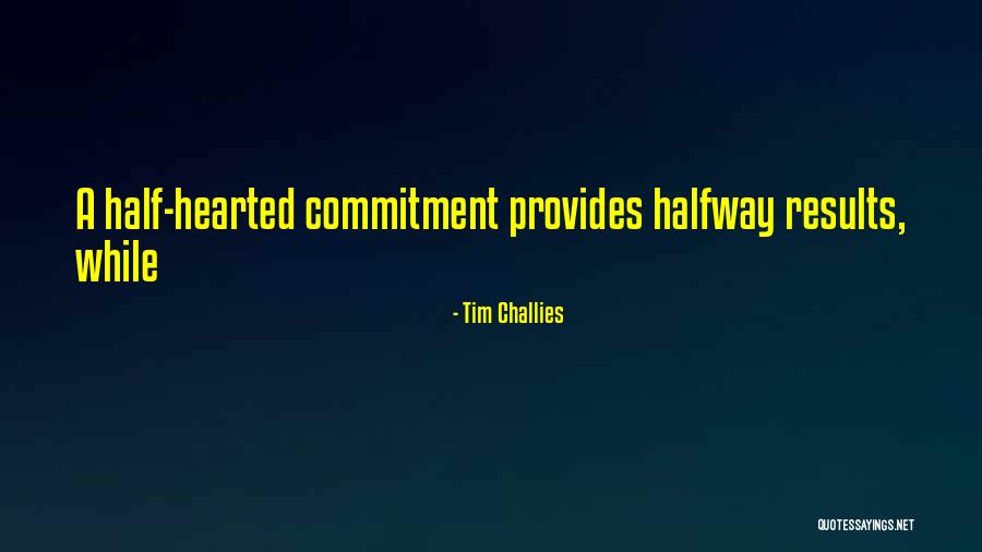 Tim Challies Quotes 138491